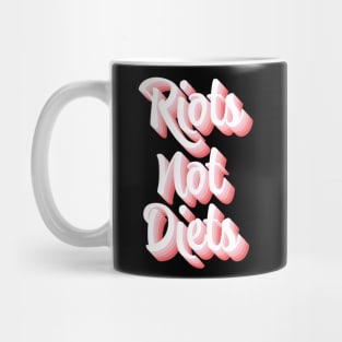 Riots Not Diets Mug